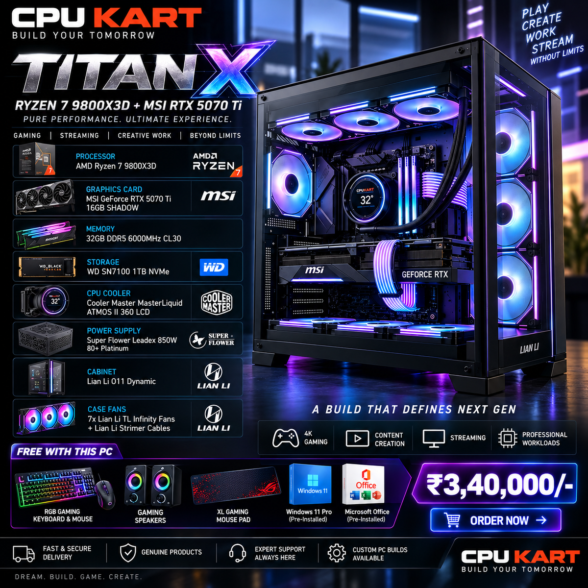 CPU KART TITAN X
AMD Ryzen 7 9800X3D + MSI RTX 5070 Ti 16GB SHADOW