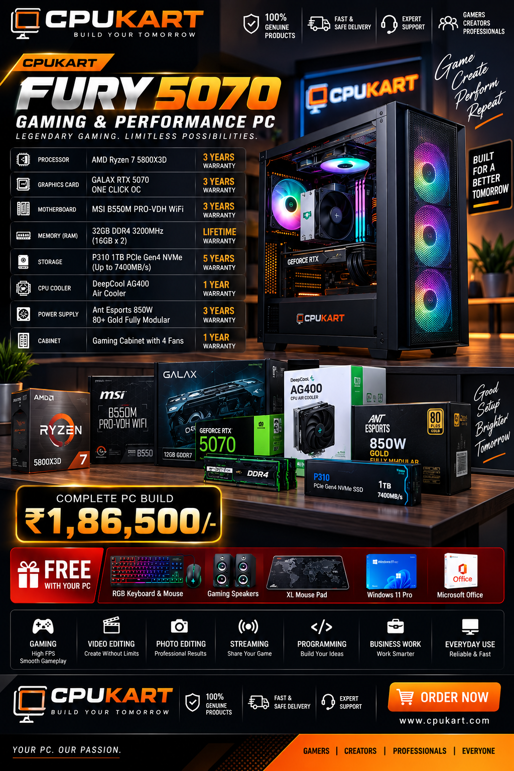 CPU KART FURY 5070
AMD Ryzen 7 5800X3D + GALAX RTX 5070 ONE CLICK OC